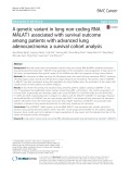 A genetic variant in long non-coding RNA MALAT1 associated with survival outcome among patients with advanced lung adenocarcinoma: A survival cohort analysis
