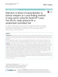 Detection in blood of autoantibodies to tumour antigens as a case-finding method in lung cancer using the EarlyCDT®-Lung Test (ECLS): Study protocol for a randomized controlled trial
