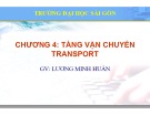 Bài giảng Lý thuyết mạng máy tính: Chương 4 - ThS. Lương Minh Huấn