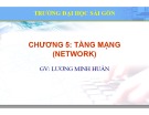 Bài giảng Lý thuyết mạng máy tính: Chương 5 - ThS. Lương Minh Huấn