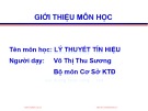 Bài giảng Lý thuyết tín hiệu: Chương giới thiệu - Võ Thị Thu Sương