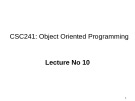 Lecture Object oriented programming - Lecture No 10