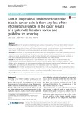 Data in longitudinal randomised controlled trials in cancer pain: Is there any loss of the information available in the data? Results of a systematic literature review and guideline for reporting