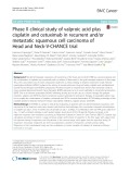 Phase II clinical study of valproic acid plus cisplatin and cetuximab in recurrent and/or metastatic squamous cell carcinoma of Head and Neck-V-CHANCE trial