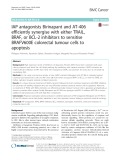 IAP antagonists Birinapant and AT-406 efficiently synergise with either TRAIL, BRAF, or BCL-2 inhibitors to sensitise BRAFV600E colorectal tumour cells to apoptosis