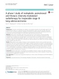 A phase I study of nedaplatin, pemetrexed and thoracic intensity-modulated radiotherapy for inoperable stage III lung adenocarcinoma