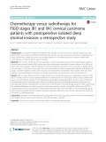 Chemotherapy versus radiotherapy for FIGO stages IB1 and IIA1 cervical carcinoma patients with postoperative isolated deep stromal invasion: A retrospective study