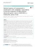 Optimal regimen of trastuzumab in combination with oxaliplatin/ capecitabine in first-line treatment of HER2-positive advanced gastric cancer (CGOG1001): A multicenter, phase II trial