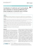 Combination of metformin and 5-aminosalicylic acid cooperates to decrease proliferation and induce apoptosis in colorectal cancer cell lines