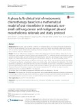 A phase Ia/Ib clinical trial of metronomic chemotherapy based on a mathematical model of oral vinorelbine in metastatic nonsmall cell lung cancer and malignant pleural mesothelioma: Rationale and study protocol