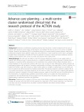 Advance care planning – a multi-centre cluster randomised clinical trial: The research protocol of the ACTION study