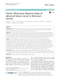 Factors influencing diagnosis delay of advanced breast cancer in Moroccan women