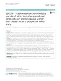 SLCO1B1*5 polymorphism (rs4149056) is associated with chemotherapy-induced amenorrhea in premenopausal women with breast cancer: A prospective cohort study