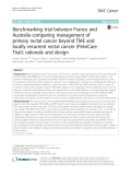 Benchmarking trial between France and Australia comparing management of primary rectal cancer beyond TME and locally recurrent rectal cancer (PelviCare Trial): Rationale and design