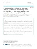 A randomised phase II trial of Stereotactic Ablative Fractionated radiotherapy versus Radiosurgery for Oligometastatic Neoplasia to the lung (TROG 13.01 SAFRON II)