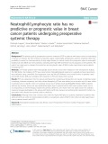 Neutrophil/Lymphocyte ratio has no predictive or prognostic value in breast cancer patients undergoing preoperative systemic therapy