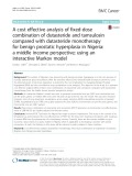 A cost effective analysis of fixed-dose combination of dutasteride and tamsulosin compared with dutasteride monotherapy for benign prostatic hyperplasia in Nigeria: A middle income perspective; using an interactive Markov model