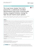 The Lung Screen Uptake Trial (LSUT): Protocol for a randomised controlled demonstration lung cancer screening pilot testing a targeted invitation strategy for high risk and ‘hard-to-reach’ patients