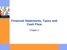 Lecture Essentials of corporate finance - Chapter 2: Financial statements, taxes and cash flow