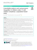 Comorbidity patterns and socioeconomic inequalities in children under 15 with medical complexity: A population-based study