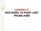 Bài giảng Lý luận nhà nước và pháp luật - Chương 6: Nhà nước và pháp luật phong kiến