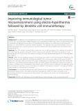 Improving immunological tumor microenvironment using electro-hyperthermia followed by dendritic cell immunotherapy
