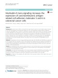 Interleukin-6 trans-signaling increases the expression of carcinoembryonic antigenrelated cell adhesion molecules 5 and 6 in colorectal cancer cells