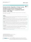 Socioeconomic disparities in breast cancer incidence and survival among parous women: Findings from a population-based cohort, 1964-2008