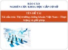 Thuyết trình Báo cáo nghiên cứu khoa học cấp cơ sở: Tái cấu trúc Thị trường chứng khoán Việt Nam – Thực trạng và giải pháp