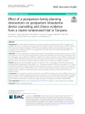 Effect of a postpartum family planning intervention on postpartum intrauterine device counseling and choice: Evidence from a cluster-randomized trial in Tanzania