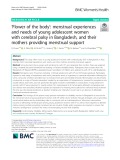 ‘Flower of the body’: Menstrual experiences and needs of young adolescent women with cerebral palsy in Bangladesh, and their mothers providing menstrual support