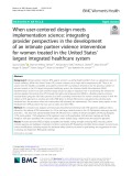 When user-centered design meets implementation science: Integrating provider perspectives in the development of an intimate partner violence intervention for women treated in the United States’ largest integrated healthcare system