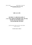 Tóm tắt luận án Tiến sĩ Quản lý đô thị và công trình: Mô hình và giải pháp quản lý các công trình di sản kiến trúc đô thị thuộc địa Pháp tại quận 1 thành phố Hồ Chí Minh