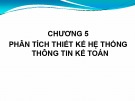 Bài giảng Hệ thống thông tin kế toán: Chương 5 - TS. Vũ Trọng Phong