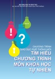 Chương trình giáo dục phổ thông mới – Tìm hiểu chương trình môn Khoa học tự nhiên