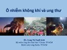 Bài giảng Ô nhiễm không khí và ung thư