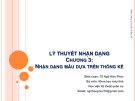 Bài giảng Lý thuyết nhận dạng – Chương 3: Nhận dạng mẫu dựa trên thống kê