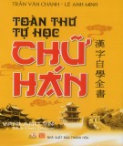 Toàn thư tự học chữ Hán: Phần 1