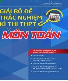 Giải bộ đề trắc nghiệm kỳ thi THPT môn Toán: Phần 1