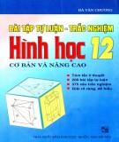 Tuyển chọn bài tập tự luận và trắc nghiệm Hình học 12 - Cơ bản và nâng cao: Phần 2