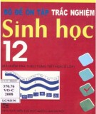 Tuyển tập các đề trắc nghiệm Sinh học 12: Phần 1