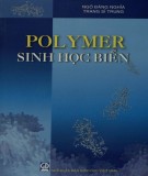 Tìm hiểu về Polymer sinh học biển: Phần 1