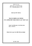 Tóm tắt luận án Tiến sĩ Luật học: Trách nhiệm giải trình của chính phủ theo pháp luật Việt Nam