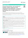 Clinical characteristics and outcome of pediatric patients diagnosed with Langerhans cell histiocytosis in pediatric hematology and oncology centers in Poland