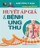 Huyết áp giả và bệnh ung thư: Phần 1