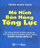 Mô hình bán hàng tổng lực: Phần 1