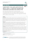 Laparoscopic versus open gastrectomy for gastric cancer, a multicenter prospectively randomized controlled trial (LOGICA-trial)
