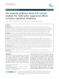 The leukemia inhibitory factor (LIF) and p21 mediate the TGFβ tumor suppressive effects in human cutaneous melanoma