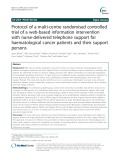 Protocol of a multi-centre randomised controlled trial of a web-based information intervention with nurse-delivered telephone support for haematological cancer patients and their support persons