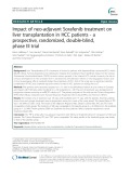 Impact of neo-adjuvant Sorafenib treatment on liver transplantation in HCC patients - a prospective, randomized, double-blind, phase III trial